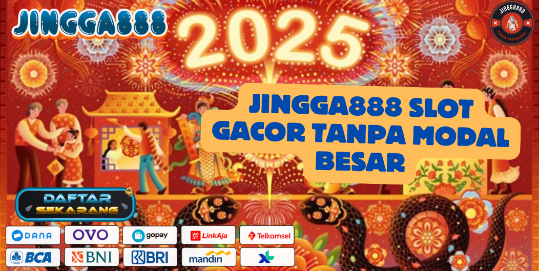 JINGGA888 SLOT GACOR TANPA MODAL BESAR