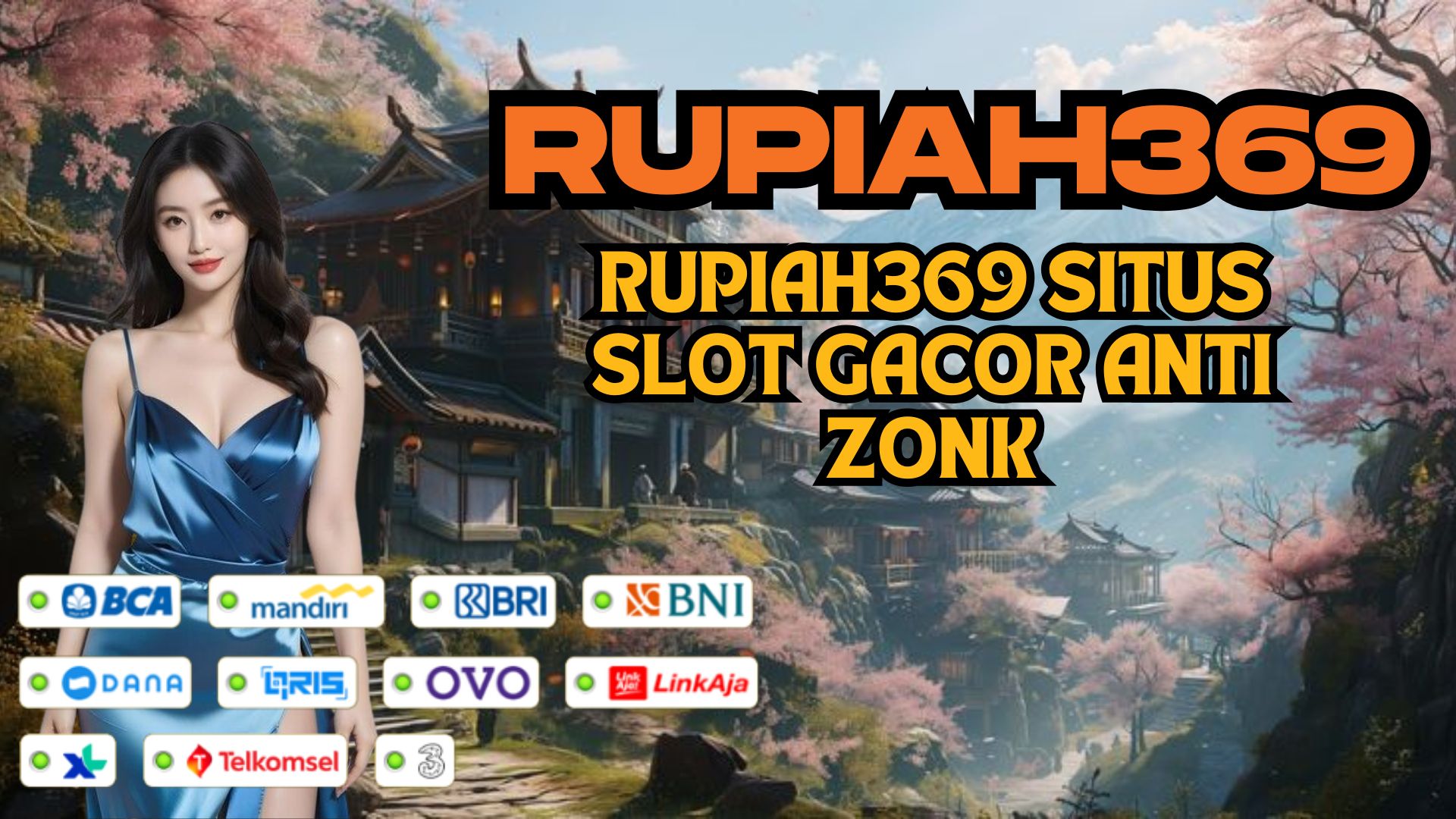 RUPIAH369 SITUS SLOT GACOR ANTI ZONK