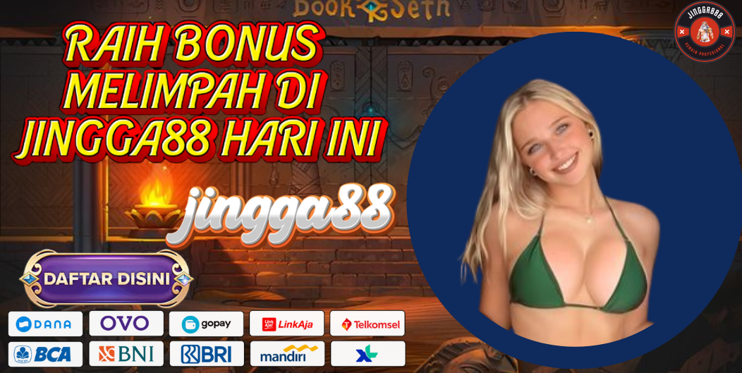 RAIH BONUS MELIMPAH DI JINGGA88 HARI INI