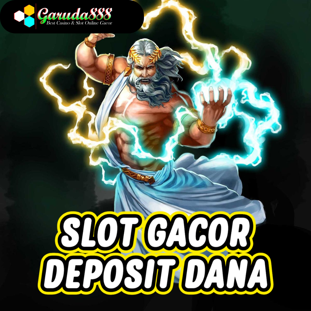Main Slot Gacor Deposit Dana